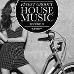 Finest Groovy House Music Vol 31