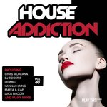 House Addiction Vol 40