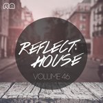 Reflect:House Vol 46