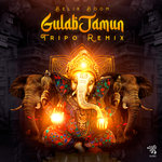 Gulab Jamun (Tripo Remix)