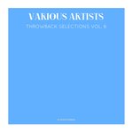 Throwback Selections Vol 6