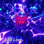 Acid Love