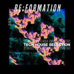 Re:Formation Vol 58 - Tech House Selection