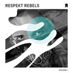 Respekt Rebels Vol 1