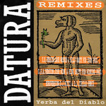 Yerba Del Diablo (The Remixes)