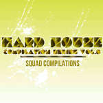 Hard House Compilation Series Vol 8