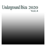 Underground Ibiza 2020 Vol 4