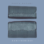 Kani + Remixes