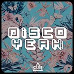 Disco Yeah! Vol 36