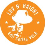 Luv N' Haight: Edit Series Vol 6