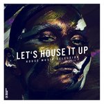 Let's House It Up Vol 23