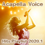 Acapella Voice Hits Playlist 2020.1