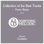 Collection Of The Best Tracks From/Rautu Part 3