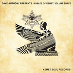Dave Anthony Presents: Fables Of Kemet Vol 3