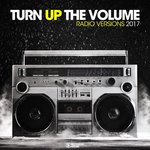 Turn Up The Volume/Radio Versions 2017