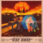 Stay Away (Explicit)