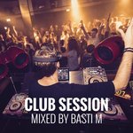 Club Session (Mixed By Basti M)