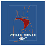 Dobar House Heat