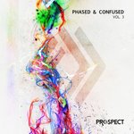 Phased & Confused Vol 3
