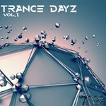 Trance Dayz Vol 1