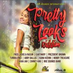 Pretty Looks Riddim