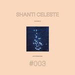 The Sound Of Love International #003 (Shanti Celeste)