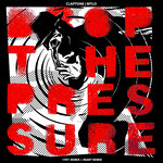 Drop The Pressure (Explicit 1991 & MANT Remixes)
