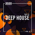This Is Deep House Vol 6