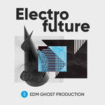 Electro Future (Sample Pack WAV/MIDI/Serum Presets)