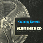 Remineded/A Collection Of Old & New Remixes (Explicit)