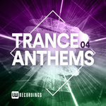 Trance Anthems Vol 04