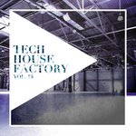 Tech House Factory Vol 16