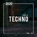 This Is Techno Vol 12