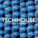 Tech House Ice Cubes Vol 1