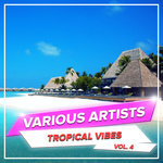 Tropical Vibes Vol 4
