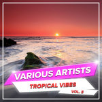 Tropical Vibes Vol 5