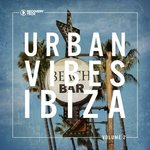 Urban Vibes Ibiza Vol 2