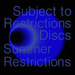 Summer Restrictions Vol 1