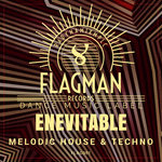 Enevitable Melodic House & Techno