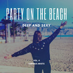 Party On The Beach (Deep & Sexy) Vol 4