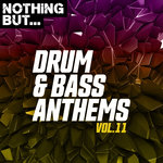 Nothing But... Drum & Bass Anthems Vol 11