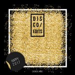 Disco Edits - Happy 2017