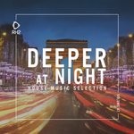 Deeper At Night Vol 47