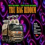 Tru Bag Riddim