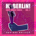 Hi Berlin! (Deep-House Tunes) Vol 2