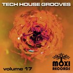 Moxi Tech House Grooves Vol 17