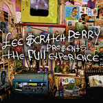Lee "Scratch" Perry Presents: The Full Experience