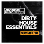 Dirty House Essentials (Summer '20)