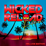 Wicked Reload Riddim (Deluxe Edition) (Explicit)