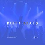 Dirty Beats Vol 2